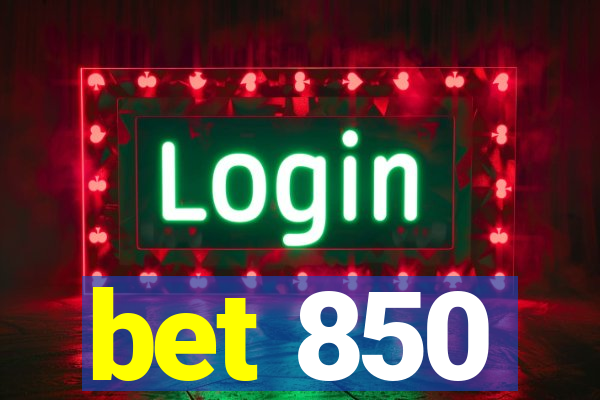 bet 850